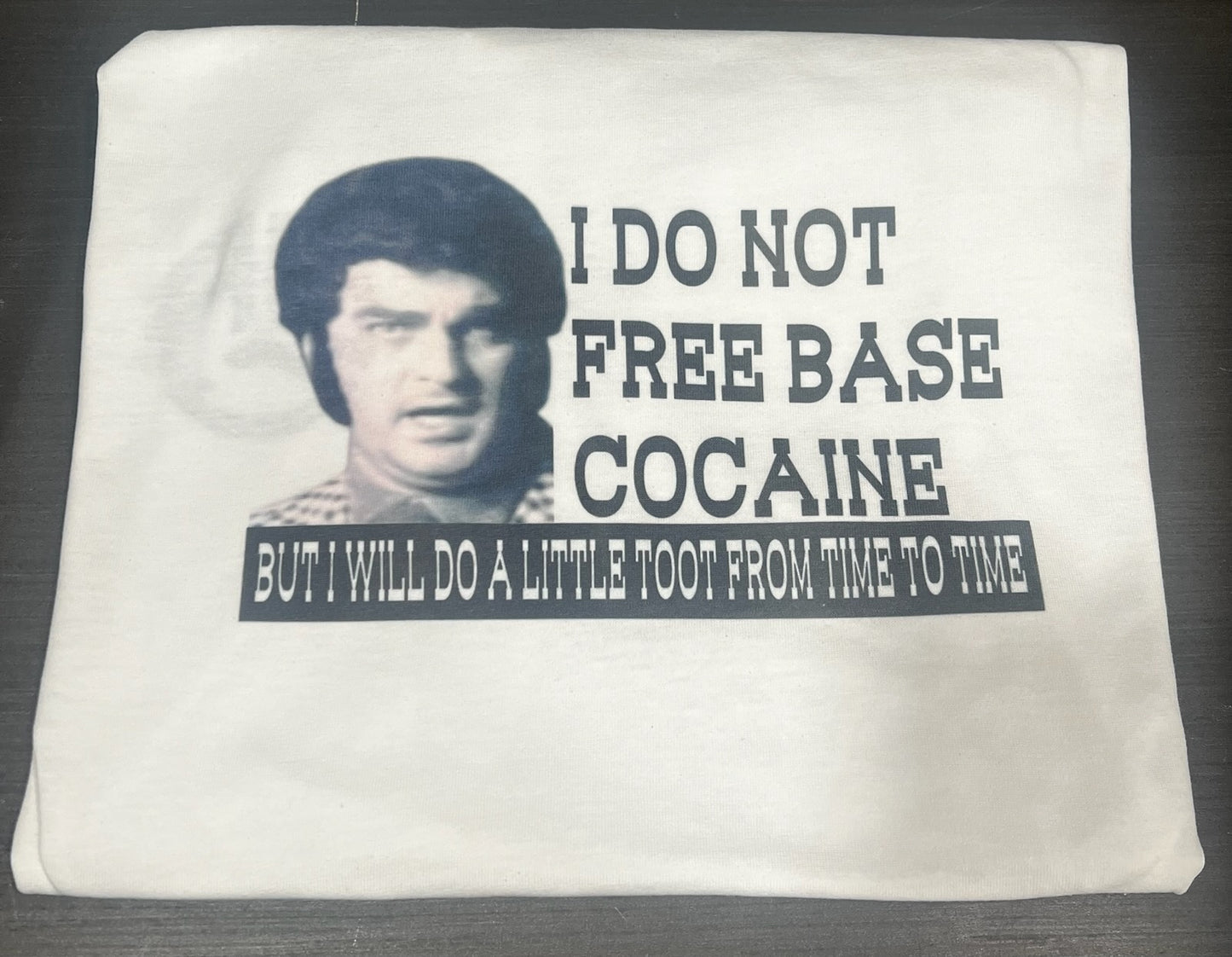 I Do Not Free Base - Sub Tee